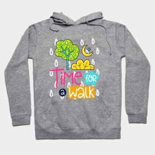 Time for a walk Hoodie